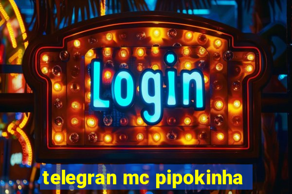 telegran mc pipokinha